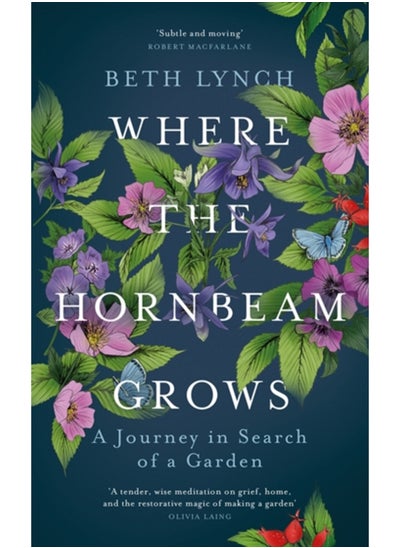 اشتري Where the Hornbeam Grows : A Journey in Search of a Garden في السعودية