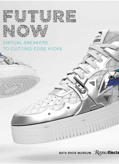 اشتري Future Now : Virtual Sneakers to Cutting-Edge Kicks في السعودية