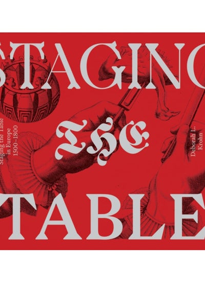 اشتري Staging the Table in Europe - 1500-1800 في الامارات