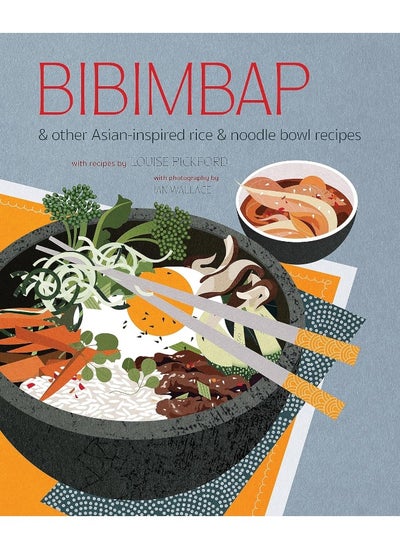 Buy Bibimbap: And Other Asian-Inspired Rice & Noodle Bowl Recipe in UAE