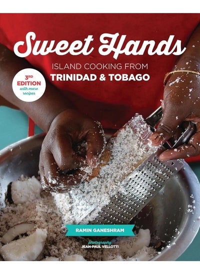 اشتري Sweet Hands: Island Cooking from Trinidad & Tobago, 3rd edition: Island Cooking from Trinidad & Tobago في الامارات