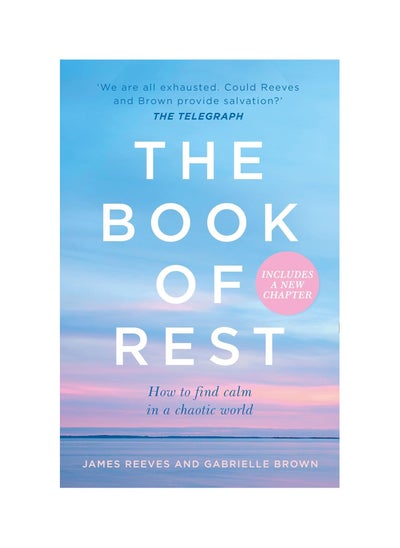 Buy The Book of Rest: How to find calm in a chaotic world Paperback in UAE