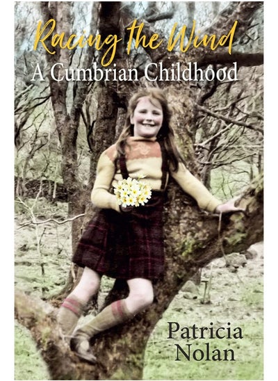 اشتري Racing the Wind: A Cumbrian Childhood في الامارات