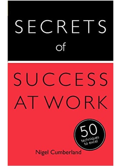 اشتري Secrets of Success at Work: 50 Techniques to Excel: Book (Secrets of Success series) في مصر