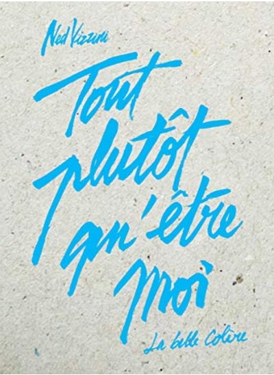 Buy Tout plutôt qu'être moi in UAE