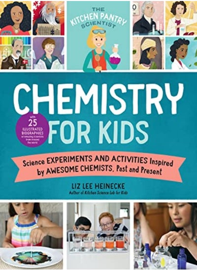 Buy The Kitchen Pantry Scientist Chemistry For Kids Homemade Science Experiments And Activities Inspir by Liz Lee Heinecke Paperback in UAE