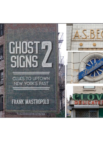 Buy Ghost Signs 2 : Clues to Uptown New York's Past in Saudi Arabia