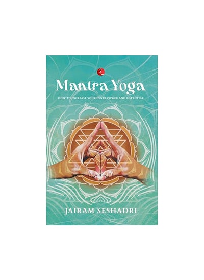 اشتري MANTRA YOGA HOW TO INCREASE YOUR INNER POWER AND POTENTIAL في الامارات