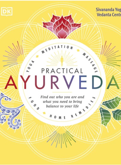 Buy Practical Ayurveda : Find Out Who You Are and What You Need to Bring Balance to Your Life in UAE