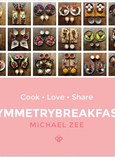 اشتري SymmetryBreakfast : Cook-Love-Share في الامارات