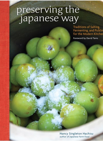 Buy Preserving the Japanese Way : Traditions of Salting, Fermenting, and Pickling for the Modern Kitchen in Saudi Arabia