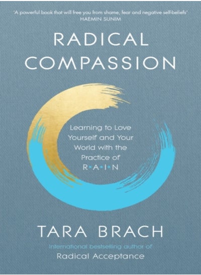 Buy Radical Compassion: Learning to Love Yourself and Your World with the Practice of RAIN in UAE