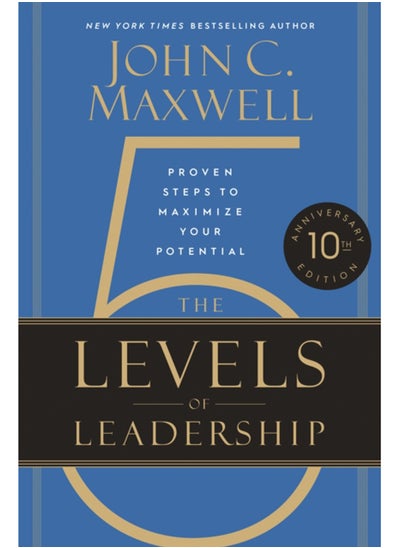 Buy The 5 Levels of Leadership (10th Anniversary Edition) : Proven Steps to Maximize Your Potential in Saudi Arabia