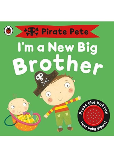 اشتري I'm a New Big Brother: A Pirate Pete book في الامارات