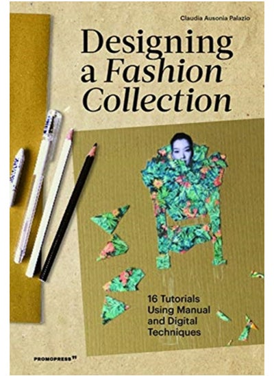 Buy Designing a Fashion Collection: 16 Tutorials Using Manual and Digital Techniques in Saudi Arabia