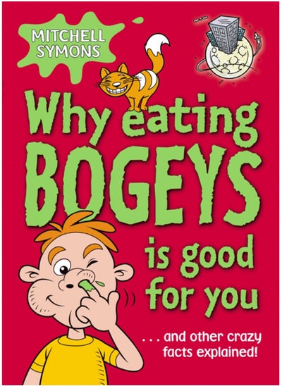 اشتري Why Eating Bogeys is Good for You في السعودية