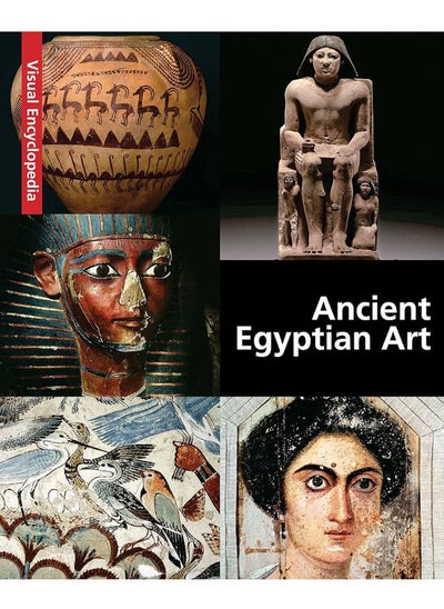 Buy Ancient Egyptian Art: A Visual Encyclopedia in Egypt