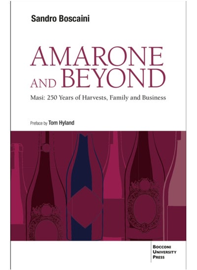 اشتري Amarone and Beyond : Masi: 250 Years of Harvests, Family and Business في السعودية