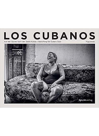 اشتري Los Cubanos : Searching for Cuba's Soul في الامارات