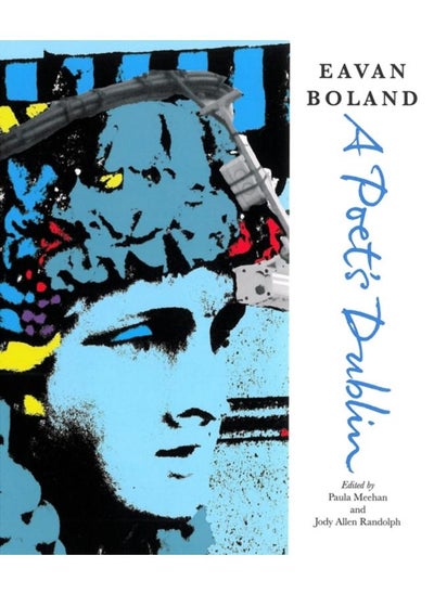 اشتري Eavan Boland: A Poet's Dublin في الامارات