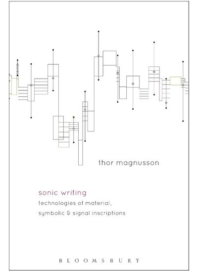 اشتري Sonic Writing: Technologies of Material, Symbolic, and Signal Inscriptions في الامارات