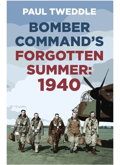 اشتري Bomber Command's Forgotten Summer: 1940 في الامارات