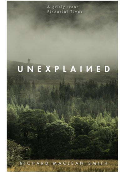 Buy Unexplained : Based on the 'world's spookiest podcast' in Saudi Arabia