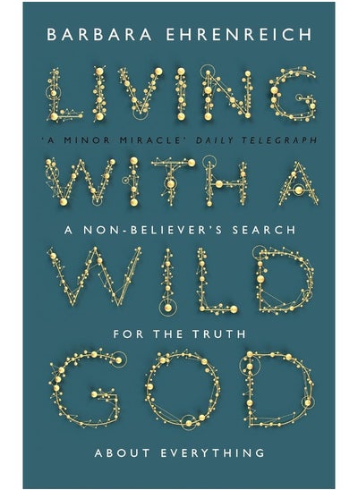 Buy Living With a Wild God: A Non-Believer’s Search for the Truth about Everything in UAE