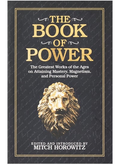 Buy The Book of Power - India Local Edition: The Greatest Works of the Ages on Attaining Mastery, Magnetism, and Personal Power in UAE