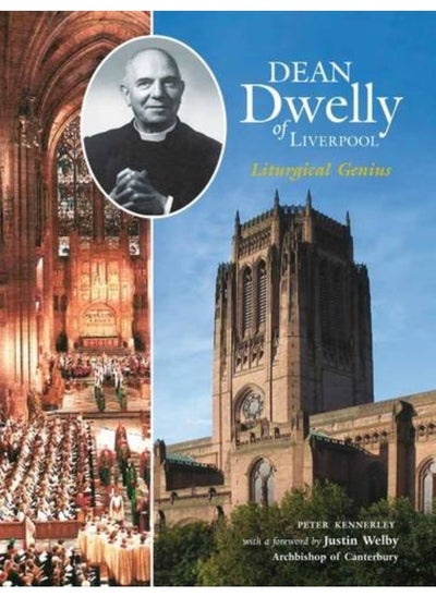 اشتري Dean Dwelly of Liverpool: Liturgical Genius في الامارات