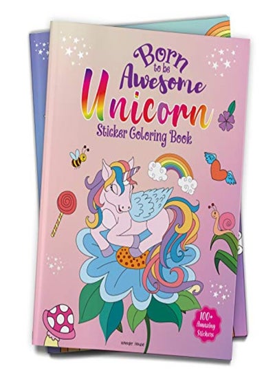 Buy Born To Be Awesome Unicorn - Sticker Coloring Book With 100+ Stickers: Fun Activity Book For Childre in UAE