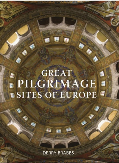 Buy Great Pilgrimage Sites of Europe in UAE