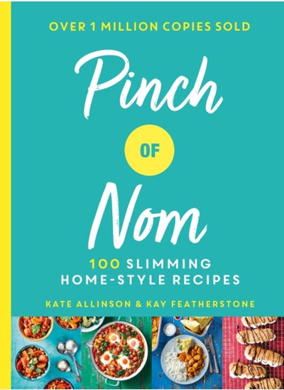 اشتري Pinch of Nom : 100 Slimming, Home-style Recipes في السعودية