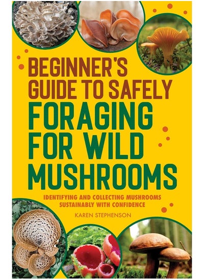 Buy Beginner's Guide to Safely Foraging for Wild Mushrooms in UAE