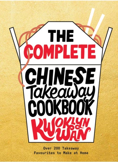 اشتري The Complete Chinese Takeaway Cookbook : Over 200 Takeaway Favourites to Make at Home في الامارات