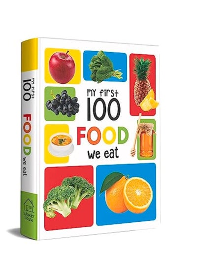 Buy My First 100 Food We Eat: Padded Board Books in UAE