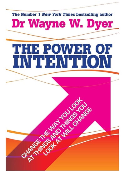 Buy The Power Of Intention: Learning to Co-create Your World Your Way in UAE