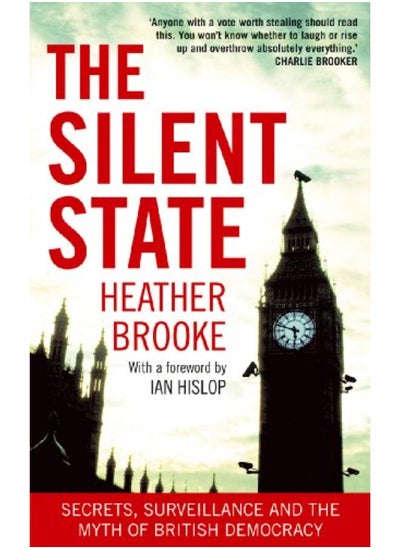 Buy The Silent State: Secrets, Surveillance and the Myth of British Democracy in UAE