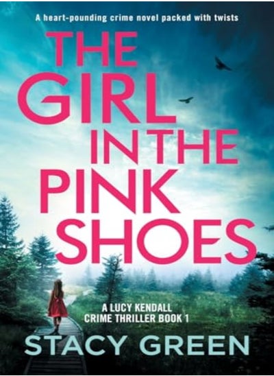 اشتري The Girl In The Pink Shoes A HeartPounding Crime Novel Packed With Twists في الامارات