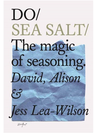 اشتري Do Sea Salt : The Magic of Seasoning في السعودية