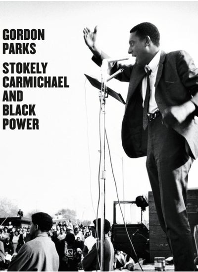 Buy Gordon Parks: Stokely Carmichael and Black Power in UAE