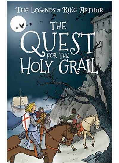 اشتري The Quest for the Holy Grail: The Legends of King Arthur: Merlin, Magic, and Dragons في الامارات