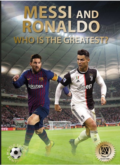 Buy Messi and Ronaldo : Who Is The Greatest? in Saudi Arabia