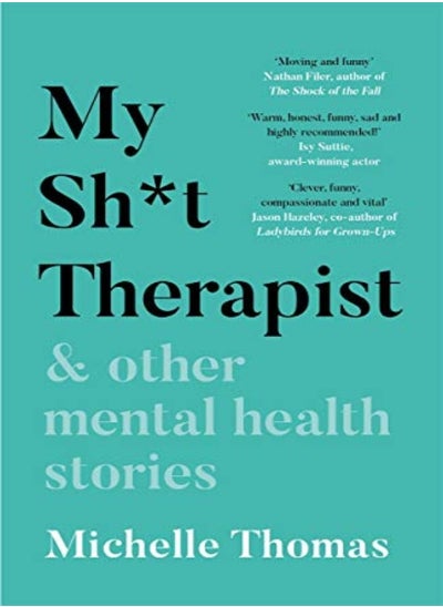 Buy My Sh*T Therapist & Other Mental Health Stories by Thomas, Michelle Paperback in UAE