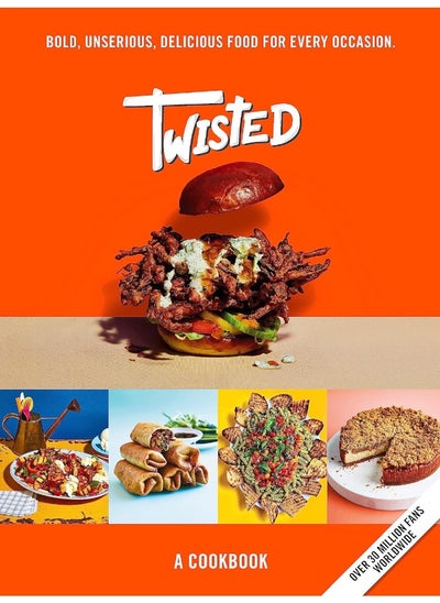 Buy Twisted: A Cookbook - Bold, Unserious, Delicious Food for Every Occasion in UAE