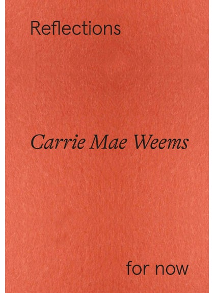 Buy Carrie Mae Weems: Reflections for now in UAE