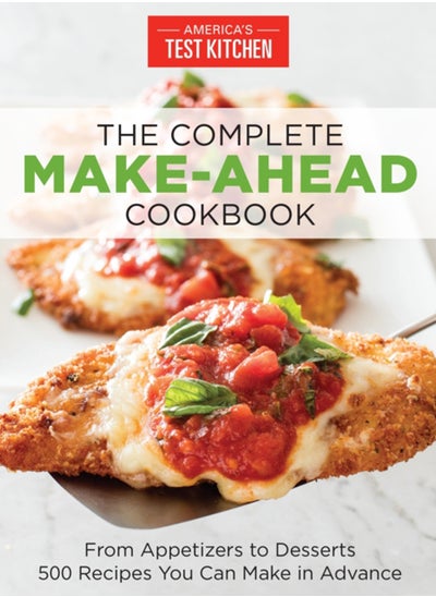 Buy The Complete Make-Ahead Cookbook : From Appetizers to Desserts 500 Recipes You Can Make in Advance in UAE