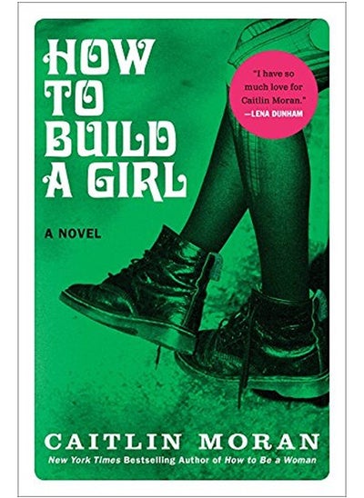 اشتري (D) How to Build a Girl: A Novel في الامارات