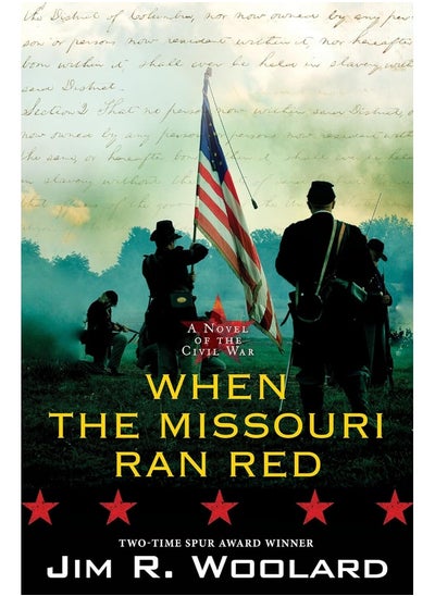 Buy When the Missouri Ran Red: A Novel of the Civil War in UAE