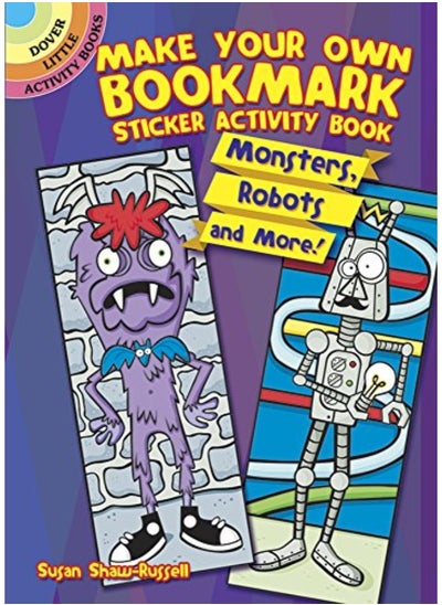 Buy Make Your Own Bookmark Sticker Activity Book Monsters Robots And More in UAE